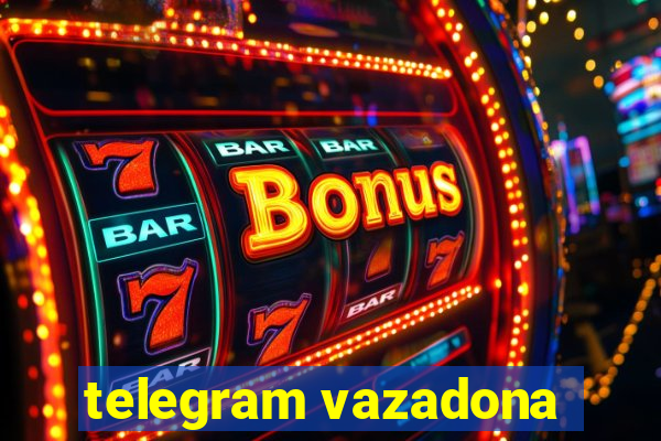 telegram vazadona